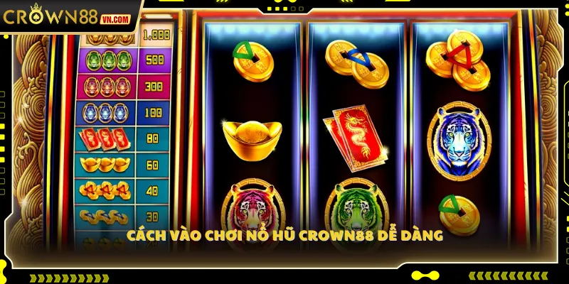 Cách vào chơi nổ hũ Crown88 dễ dàng